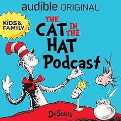 The Cat In The Hat Podcast Podcast By Audible cover art