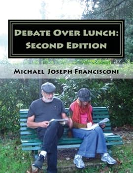 Paperback Debate Over Lunch: Second Edition Book