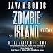 Zombie Island: Still Alive, Book Two