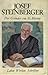 Josef Steinberger der Gründer von St. Martin Leben, Wirken, Schriften