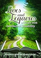 Lives and Legacies of People With Intellectual Disability 0998393827 Book Cover