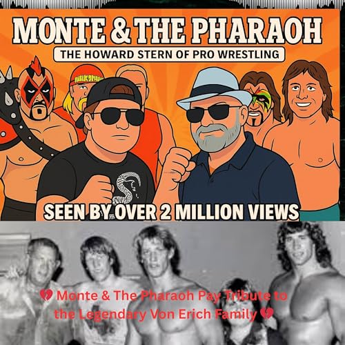Page de couverture de 💔 Monte & The Pharaoh Pay Tribute to the Legendary Von Erich Family 💔