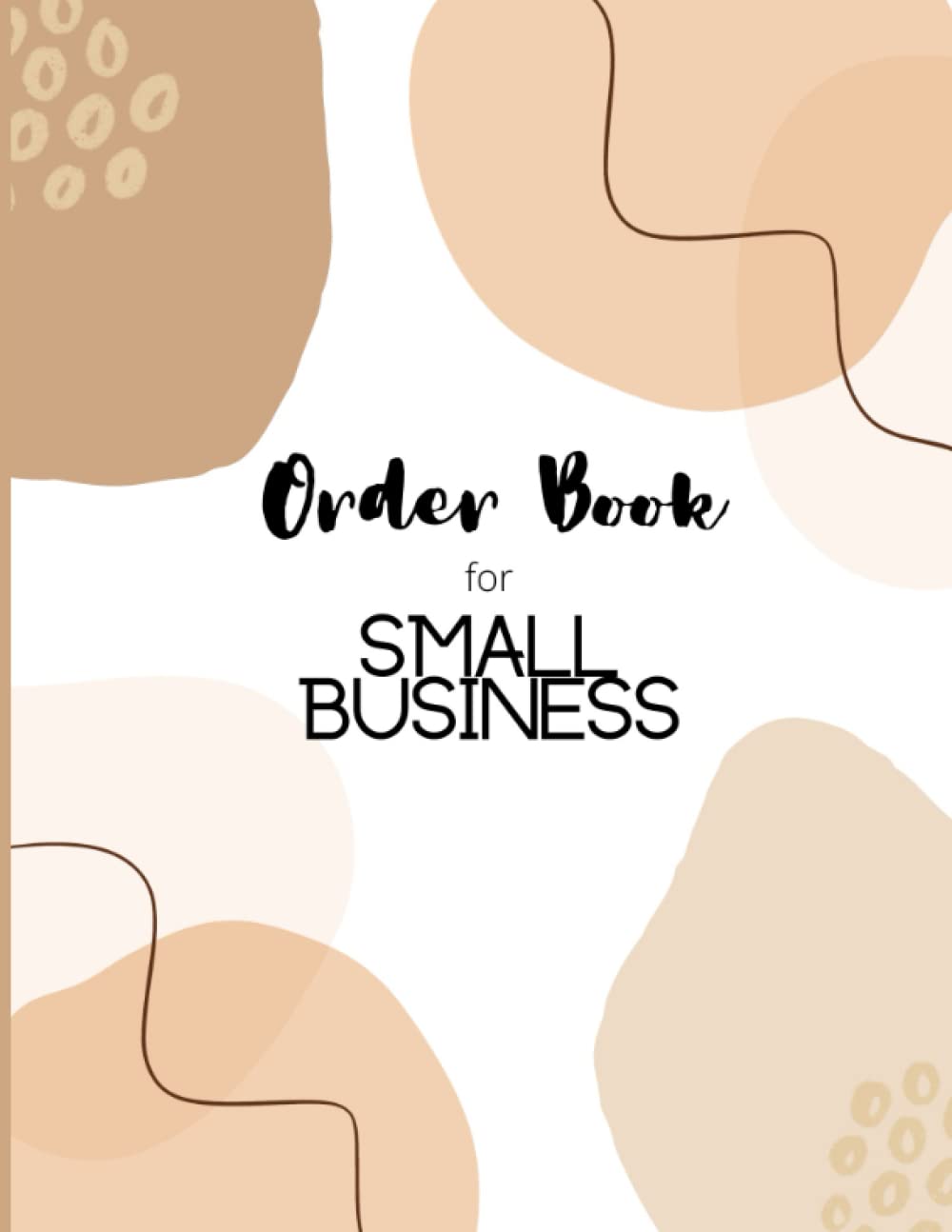 Order Book for Small Business: Keep Track of Customer Purchases and Sales