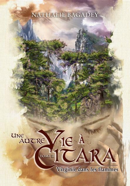 Une autre vie à Citara, tome 2: Virginie dans les flammes (French Edition)