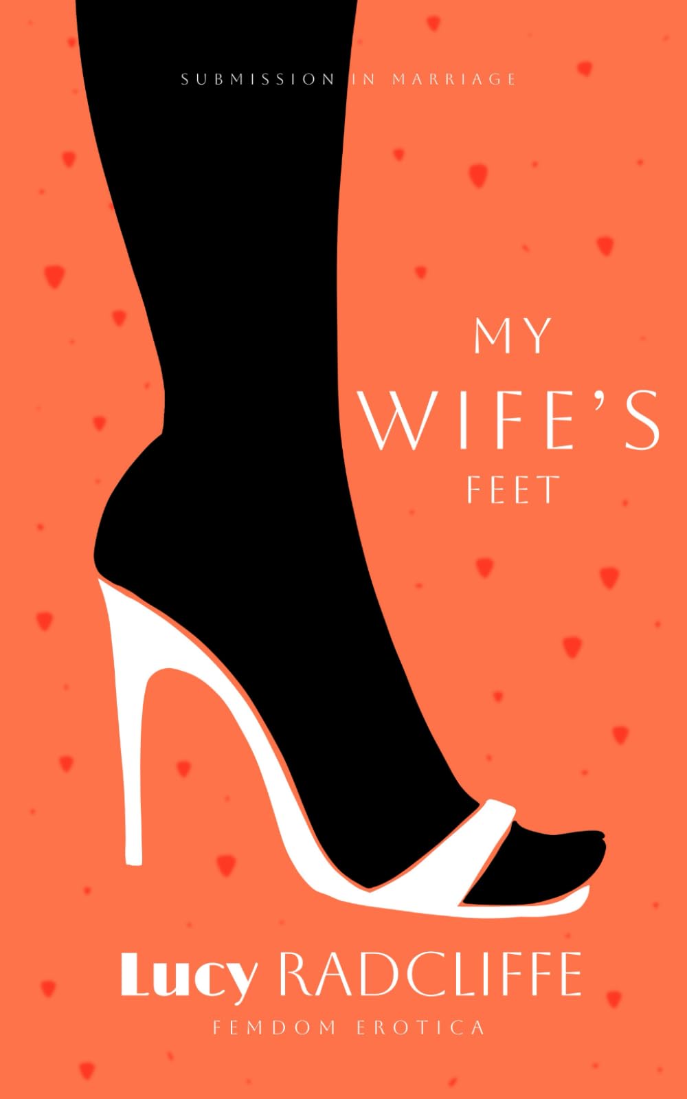 My Wife’s Feet: Femdom Erotica