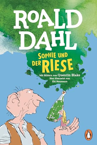 Sophie und der Riese: Neu übersetzt von Ebi Naumann. Die...