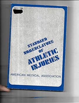 Unknown Binding Standard Nomenclature of Athletic Injuries Book