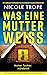Cover zum Buch Was eine Mutter weiß