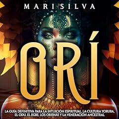 Or&iacute; (Spanish Edition) Audiobook By Mari Silva cover art