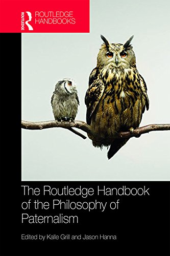 The Routledge Handbook of the Philosophy of Paternalism (Routledge Handbooks in Applied Ethics)      1st Edition, Kindle Edition