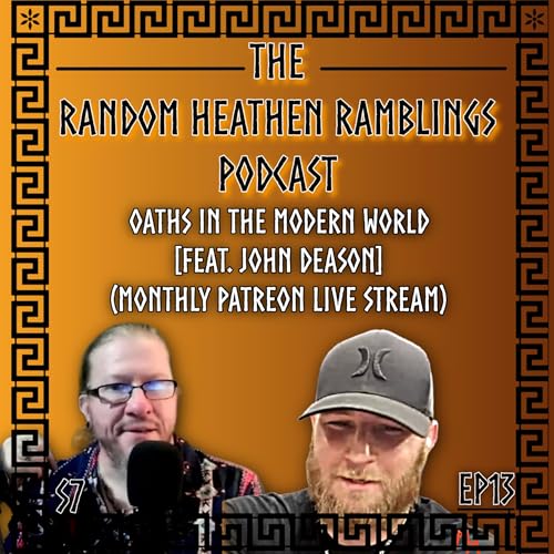 Oaths In The Modern World: Are We Too Casual? [RHR S7, EP13 feat. John Deason]