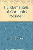 Fundamentals of Carpentry Volume 1 B001U1SY3S Book Cover