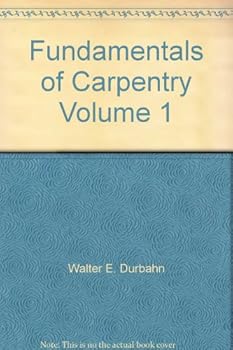 Paperback Fundamentals of Carpentry Volume 1 Book