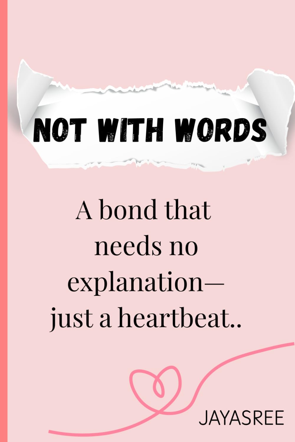 Not with words: Love story