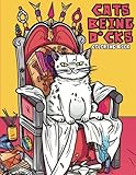  Cats Beign D*cks Coloring Book: Whiskered Rascals: Tales of Feline Misbehavior  Amusing Kitty Pranks, Funny Feline Scenes, Entertaining Cat ... Shenanigans for Adults and Cat Enthusiasts