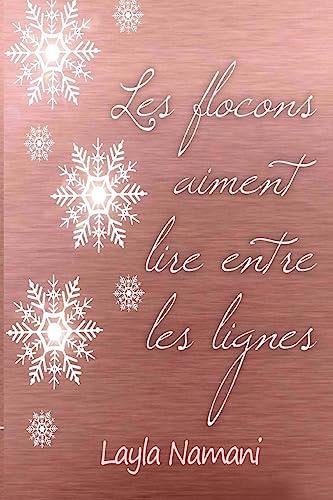 Les flocons aiment lire entre les lignes (French Edition)