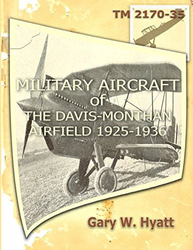 Military Aircraft of the Davis-Monthan Airfield 1925-1936