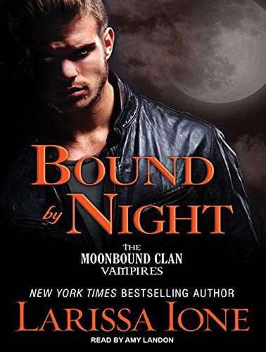 Amazon | Bound by Night (Moonbound Clan Vampires) | Ione, Larissa, Landon, Amy | United States