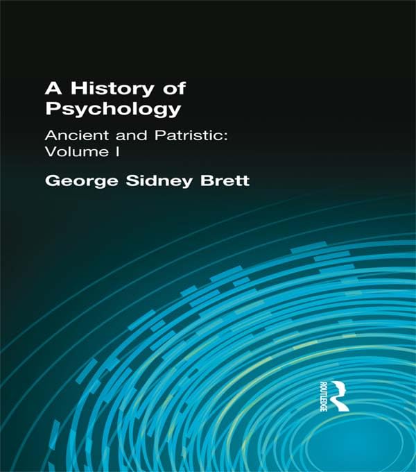 A History of Psychology: Ancient and Patristic Volume I      1st Edition, Kindle Edition
