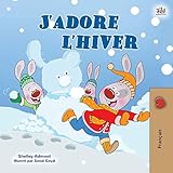 I Love Winter (French Children's Book) (French Bedtime Stories Collection) (French Edition)