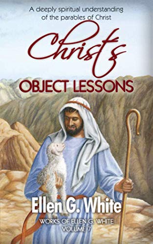 Christ’s Object Lessons: A deeply spiritual und... B08GFRZGXT Book Cover