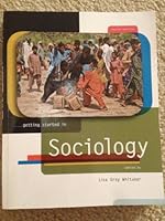 Getting Started in Sociology: Custom Edition for Arizona State University 0078039517 Book Cover