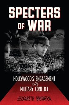 Specters of War: Hollywood's Engagement with Military Conflict None Edition book cover