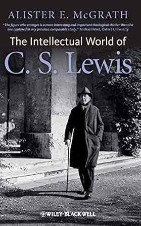 The Intellectual World of C. S. Lewis book cover