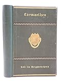  Carmarthen and its Neighbourhood. Notes Topographical and Historical