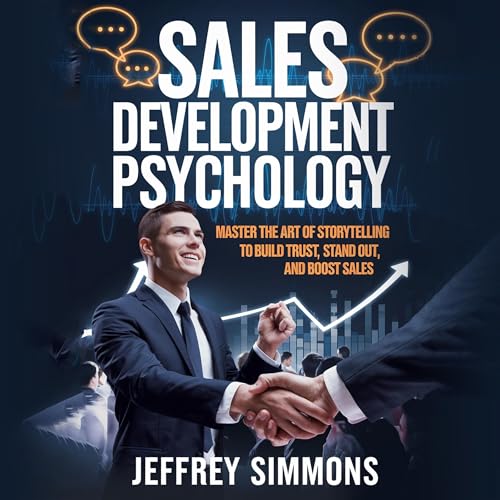 Sales Development Psychology by Jeffrey Simmons