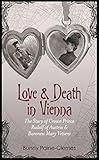 Love and Death in Vienna: The Story of Crown Prince Rudolf of Austria and Mary Vetsera