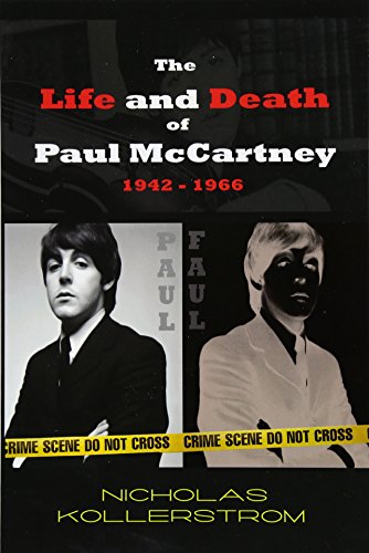 The Life and Death of Paul McCartney 1942 - 1966: A very English Mystery