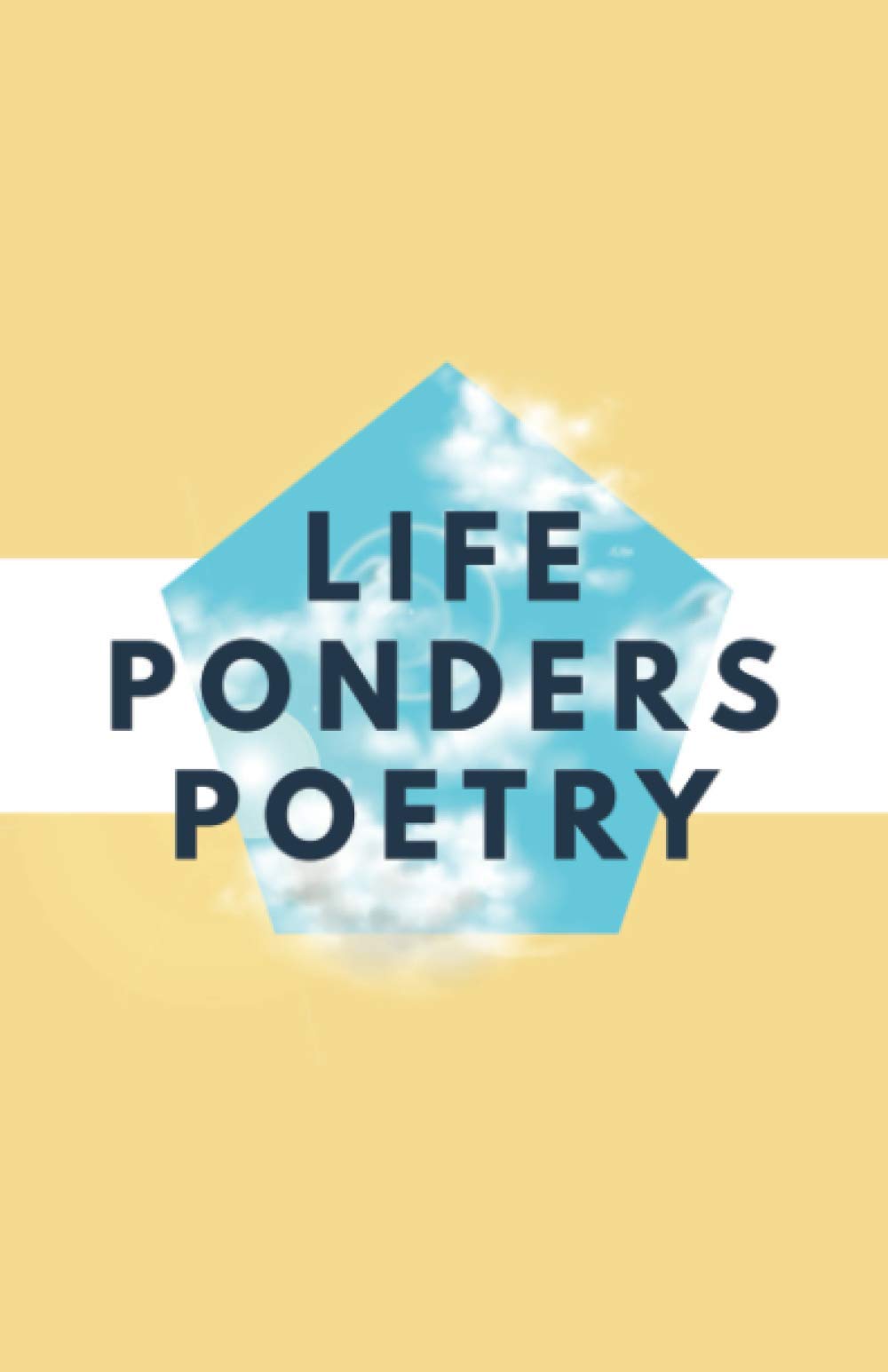 Life Ponders Poetry