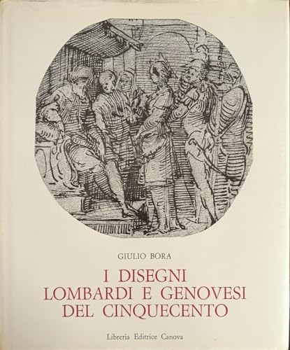 I disegni lombardi e genovesi del Cinquecento (Sodalizio del libro