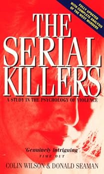 Paperback The Serial Killers : Study in the Psychology of Violence Book