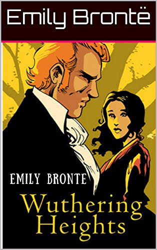 Wuthering Heights   (Annotated) (English Edition)