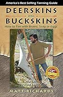 Algopix Similar Product 7 - Deerskins into Buckskins How to Tan