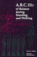 A.b.c. Anatomy, Biomechanics, Control of Balance During Standing and Wa Lking 0969942001 Book Cover