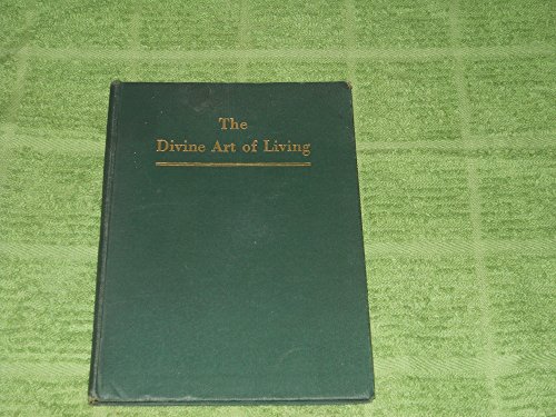The Divine Art Of Living B000NQ7P04 Book Cover