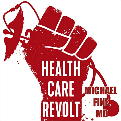 Health Care Revolt by Michael Fine episode artwork