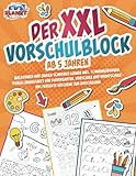  Der XXL-Vorschulblock ab 5 Jahren: Buchstaben und Zahlen schreiben lernen inkl. Schwungübungen. Ideales Übungsheft für Kindergarten, Vorschule und Grundschule - Das perfekte Geschenk zur Einschulung