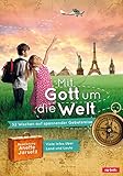 Mit Gott um die Welt - Anette Jarsetz 