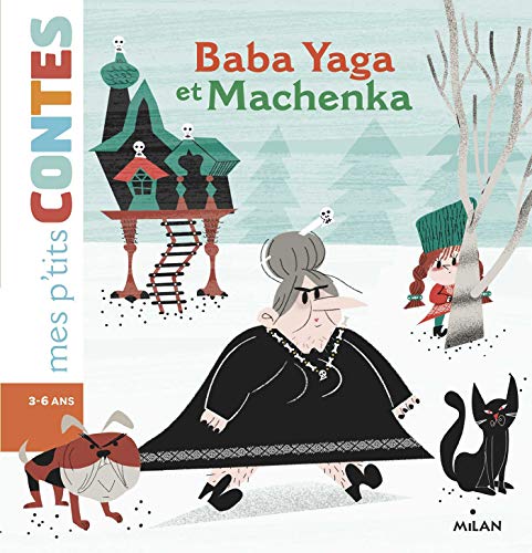 Télécharger Baba Yaga et Machenka (Mes p'tits contes) Livre eBook France