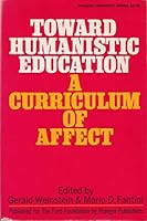Toward Humanistic Education: A Curriculum of Affect B000L1YDWY Book Cover