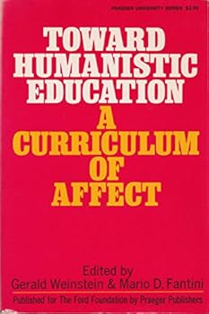 Paperback Toward Humanistic Education: A Curriculum of Affect Book