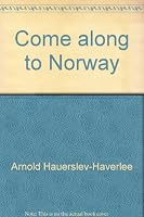 Come along to Norway 0513012567 Book Cover