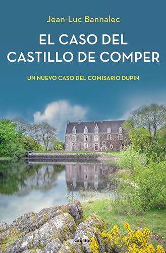 El caso del castillo de Comper (Comisario Dupin 7)