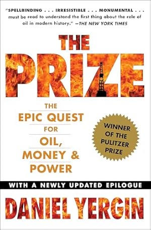The Prize: The Epic Quest for Oil, Money & Power