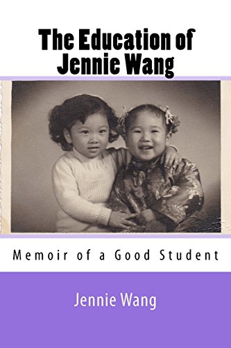 The Education of Jennie Wang: Memoir of a Good Student