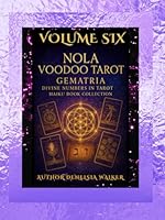 NOLA Voodoo Tarot: Gematria & Divine Numbers (New Orleans Louisiana (NOLA) Voodoo Tarot Haiku Book Collection) B0F5Q8K1T6 Book Cover